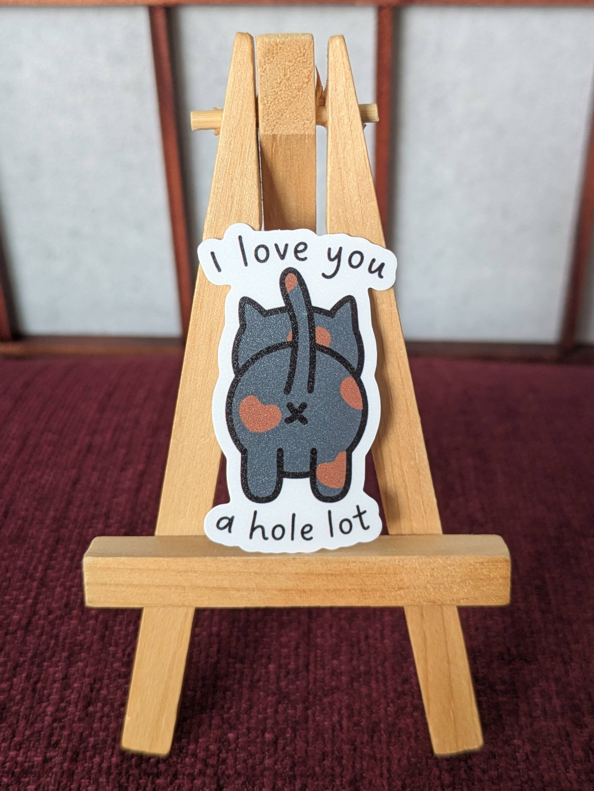 I love you a hole lot cat butt pun vinyl waterproof sticker
